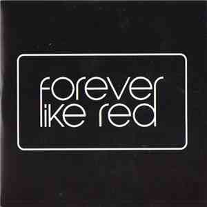 Forever Like Red - What Will You Pay download flac mp3