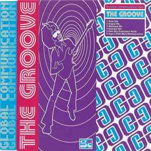 Global Communication - The Groove download flac mp3