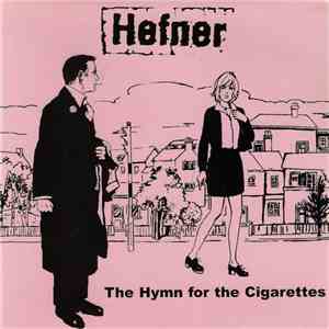 Hefner  - The Hymn For The Cigarettes download flac mp3
