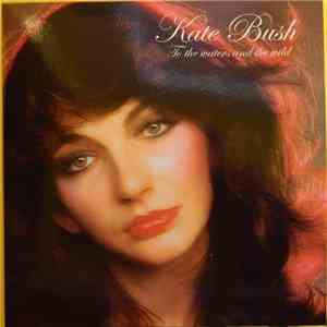 Kate Bush - To The Waters And The Wild download flac mp3