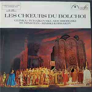 Les Chœurs Du Bolchoi, Mark Ermler, Boris Khaikin - Les Choeurs Du Bolchoi download flac mp3