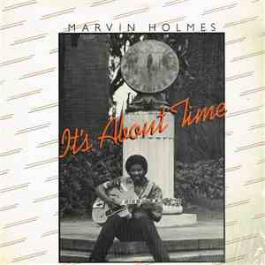 Marvin Holmes - It's About Time download flac mp3