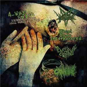Mincer / Fecal Body Incorporated / Menstrual Cocktail / Cannibe - Necrosplattered Anal Vomit Fistfuck download flac mp3