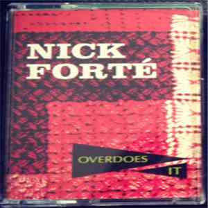 Nick Forté - Overdoes It download flac mp3