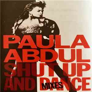 Paula Abdul - Shut Up And Dance - The Dance Mixes download flac mp3
