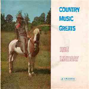 Reg Lindsay - Country Music Greats download flac mp3