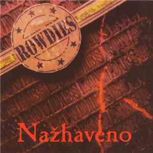 Rowdies  - Nažhaveno download flac mp3