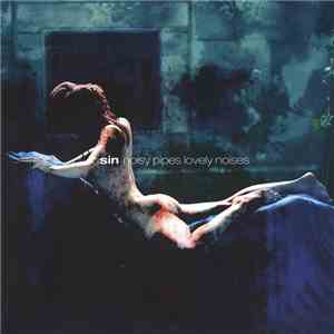Sin  - Noisy Pipes Lovely Noises download flac mp3