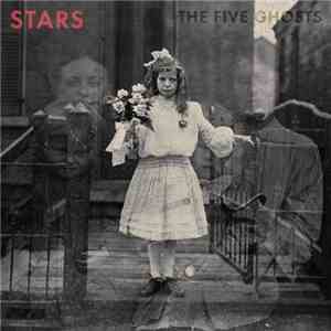 Stars - The Five Ghosts download flac mp3