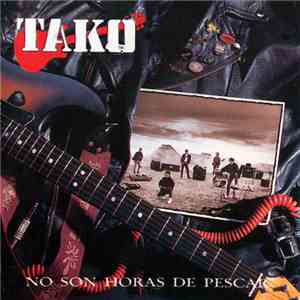 Tako  - No Son Horas De Pescar download flac mp3