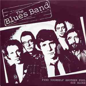 The Blues Band - Find Yourself Another Fool flac mp3 download