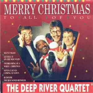 The Deep River Quartet - Merry Christmas To All Of You download flac mp3