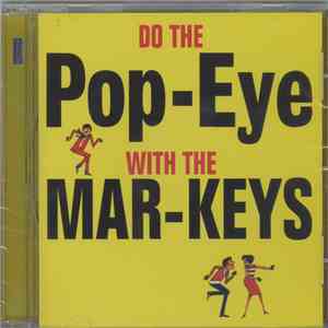The Mar-Keys - Do The Pop-Eye With The Mar-Keys download flac mp3