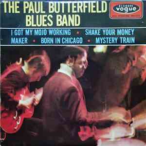 The Paul Butterfield Blues Band - I Got My Mojo Working download flac mp3