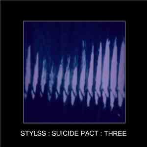 Various - STYLSS : Suicide Pact : Three download flac mp3