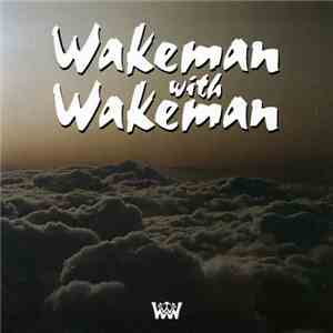 Wakeman With Wakeman - Wakeman With Wakeman download flac mp3