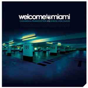 Welcome To Miami - Casanova Frankenstein Vs Baron Von Chaos download flac mp3