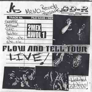 2Mex & Awol1 - Flow And Tell Tour Live! download flac mp3