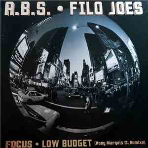 A.B.S. • Filo Joes - Focus • Low Budget (Roey Marquis II. Remixe) flac mp3 download