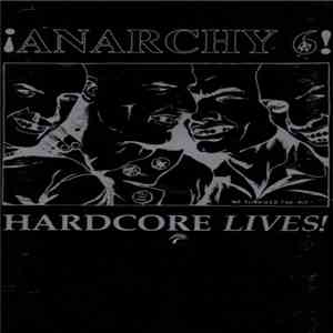 ¡Anarchy 6! - Hardcore Lives! download flac mp3