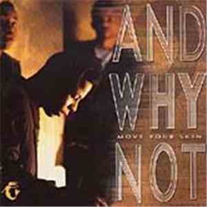 And Why Not - Move Your Skin download flac mp3