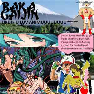 Baka Gaijin - LIKE IF U LUV ANIMUUUUUUUUUUUU~ download flac mp3