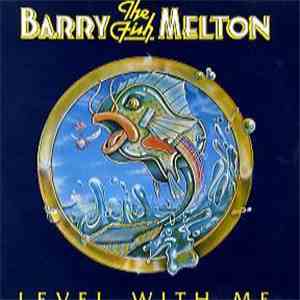 Barry Melton - Level With Me download flac mp3