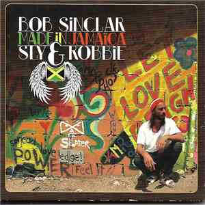Bob Sinclar, Sly & Robbie - Made In Jamaïca download flac mp3