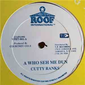 Cutty Ranks - A Who Seh Me Dun download flac mp3