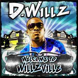 D Willz - Welcome To Willzville download flac mp3