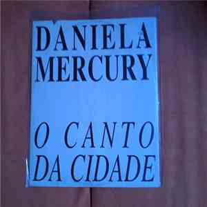 Daniela Mercury - O Canto Da Cidade download flac mp3