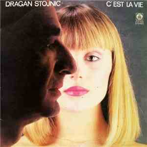 Dragan Stojnić - C' Est La Vie download flac mp3