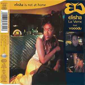 Elisha La'Verne Feat. Vooodu - Elisha Is Not At Home download flac mp3