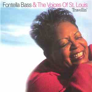 Fontella Bass & The Voices Of St. Louis - Travellin' download flac mp3
