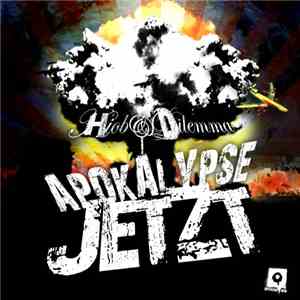 Hiob & Dilemma - Apokalypse Jetzt download flac mp3