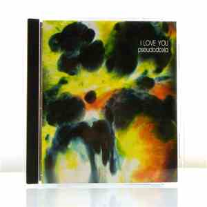 I Love You  - Pseudodoxia download flac mp3