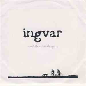 Ingvar  - And Then I Woke Up... download flac mp3