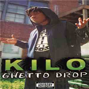 Kilo - Ghetto Drop download flac mp3