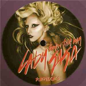 Lady Gaga - Born This Way Remixes download flac mp3