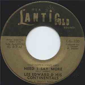 Lee Edward & His Continentals - (I've Gotta Have Her) Need I Say More / (I'm Gonna) Be My Own Boss download flac mp3