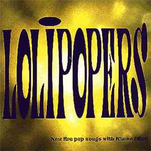 Lolipopers - New Fire Pop Songs With Klame Band download flac mp3