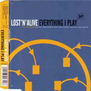 Lost 'N' Alive - Everything I Play download flac mp3