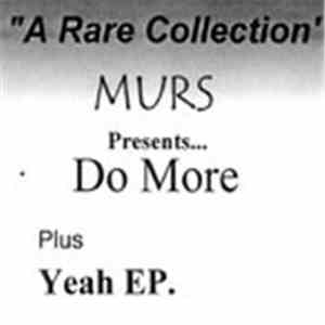 Murs - MURS Presents... Do More Plus Yeah EP. download flac mp3