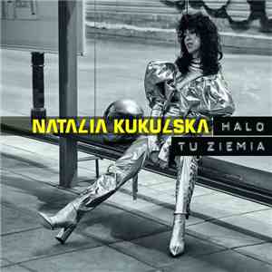 Natalia Kukulska - Halo Tu Ziemia (Edycja z Autografem) download flac mp3