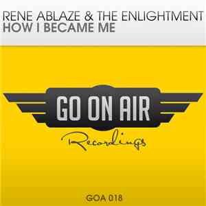 Rene Ablaze & The Enlightment - How I Became Me download flac mp3