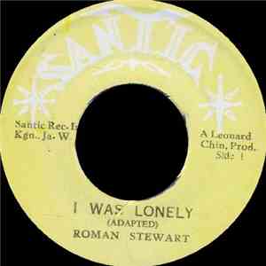 Roman Stewart / King Tubbys & Santic All Stars, The - I Was Lonely / One Heavy Duba download flac mp3
