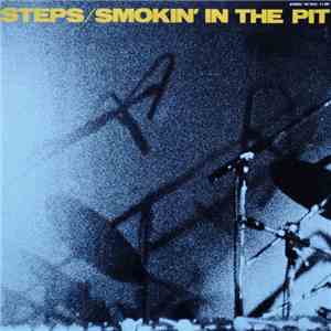 Steps  - Smokin' In The Pit download flac mp3