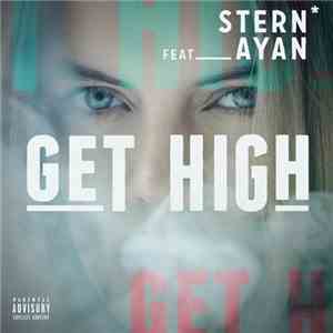 STERN Feat. Ayan  - Get High download flac mp3