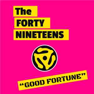 The Forty Nineteens - Good Fortune download flac mp3