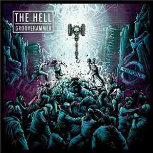 The Hell  - Groovehammer download flac mp3